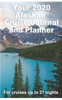 Your 2020 Alaskan Cruise Journal and Planner