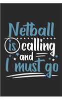 Netball Is Calling And I Must Go