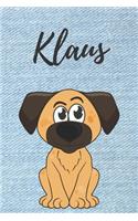 Klaus Notizbuch Hunde / Malbuch / Kritzelbuch / Tagebuch / Journal / DIN A5 / Geschenke: individuelles personalisiertes blanko Jungen & Männer Namen Notizbuch, ... Weihnachts & Geburtstags Geschenk für Männer.