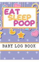 Eat Sleep Poop Baby Log Book