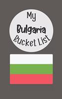 My Bulgaria Bucket List: Novelty Bucket List Themed Notebook
