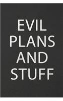 Evil Plans and Stuff
