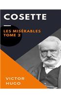 Cosette: Les MisÃ©rables - Tome 2