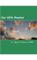 Our 60th Reunion