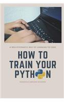 How to train your Python