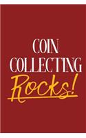 Coin Collecting Rocks!