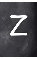 Monogram Z Personalized 2019 Weekly Planner Z Chalkboard 134 Pages: (2019 Planners Calendars Organizers Datebooks Appointment Books Agendas)