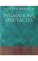 Pygmalion's Spectacles