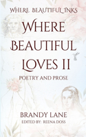 Where Beautiful Loves II