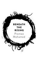 Beneath the Rising