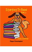 Starting to Read Book 5: Where is Sniffer? Beginner readers, Reading books for children ages 3-5