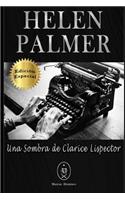 Helen Palmer. Una Sombra de Clarice Lispector - Edición Especial