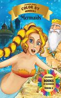 Coloring Books - Color By Numbers - Mermaids (Series 2): Coloring Little Mermaids with numeric worksheets. Color by numbers for adults and children with colored pencils. Advanced color by numbers