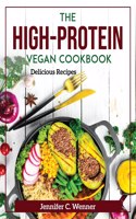 The High-Protein Vegan Cookbook