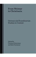 From Weimar to Christiania