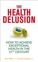 The Health Delusion