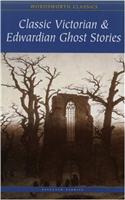 Classic Victorian & Edwardian Ghost Stories