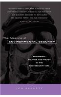 The Meaning of Environmental Security: Ecological Politics and Policy in the New Security Era(English)