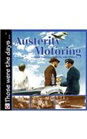 Austerity Motoring: From Armistice to the Mid-Fifties