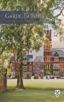 Garde ta Foy: The Riche Heritage of Felsted School 1564-2014