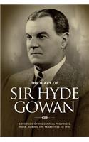 The Diary of Sir Hyde Gowan: Governor of the central provinces, India, during the years 1933 to 1938