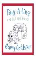 Ting A Ling: The Old Ambulance