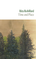 Rita Robillard: Time and Place