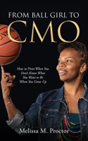 From Ball Girl to Cmo