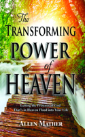 Transforming Power of Heaven