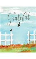 Be Grateful: A Gratitude Coloring Journal