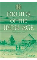 Druids of the Iron Age