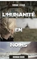 L'Humanit� En Moins