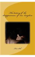 History of the Disappearance of One Kingdom