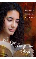 Fall in Love with an Orange Tree or a Book