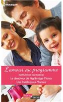 L'Amour Au Programme: Institutrice Ou Maman - Le Directeur de Highbridge Manor - Une Famille Pour Marissa
