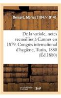 de la Variole, Notes Recueillies À Cannes En 1879. Congrès International d'Hygiène, Turin, 1880