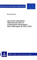 Les Revues Catholiques Stimmen Der Zeit Et Literarischer Handweiser Dans l'Allemagne de 1918-1925