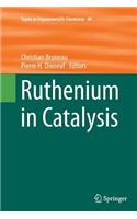 Ruthenium in Catalysis