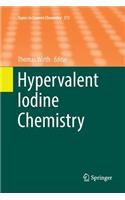 Hypervalent Iodine Chemistry