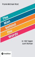 The Man behind the Words