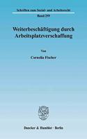 Weiterbeschaftigung Durch Arbeitsplatzverschaffung