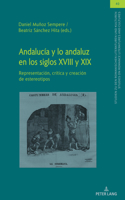 Andalucia Y Lo Andaluz En Los Siglos XVIII Y XIX