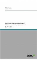 Octavian und seine Soldaten
