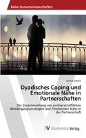 Dyadisches Coping und Emotionale Nähe in Partnerschaften