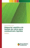 Potencial catalítico do fosfato de cálcio para combustíveis líquidos: (Portuguese)