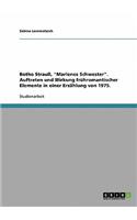 Botho Strauß, Marlenes Schwester. Auftreten und Wirkung frühromantischer Elemente in einer Erzählung von 1975.