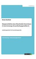 Einspruchsfrist eines Bescheides berechnen (Unterweisung Steuerfachangestellte/r): Ausbildungseinheit für Steuerfachangestellte(German)
