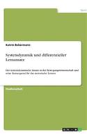 Systemdynamik und differenzieller Lernansatz: Der systemdynamische Ansatz in der Bewegungswissenschaft und seine Konsequenz für das motorische Lernen