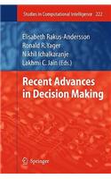 Recent Advances in Decision Making