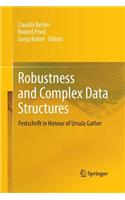 Robustness and Complex Data Structures